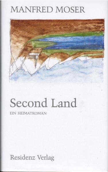 Second Land : ein Heimatroman.