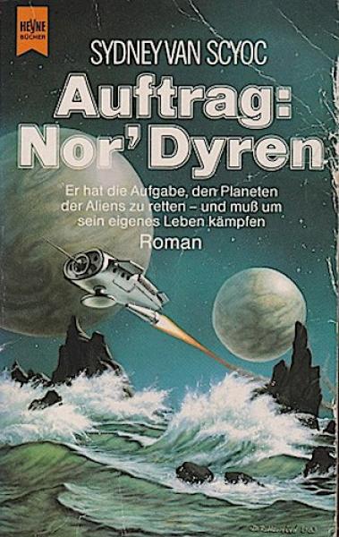 Auftrag Nor'Dyren : Roman ; Science Fiction.