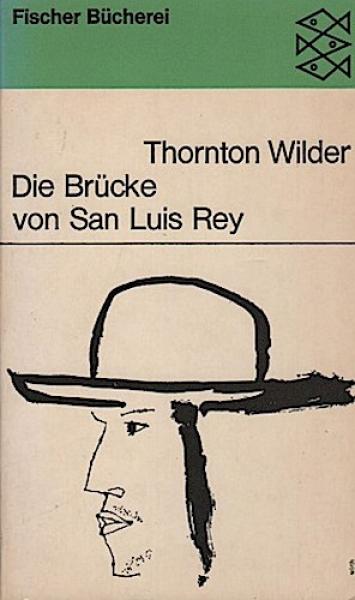 Die Brücke von San Luis Rey : Roman.