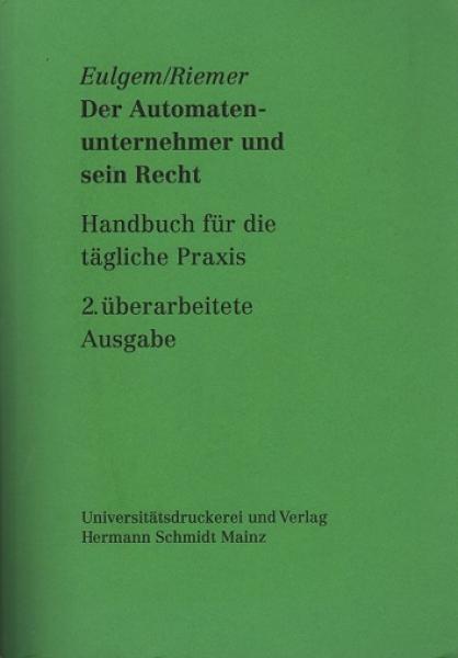 Der Automantenunternehmer und sein Recht: Handbuch für die tägliche Praxis.