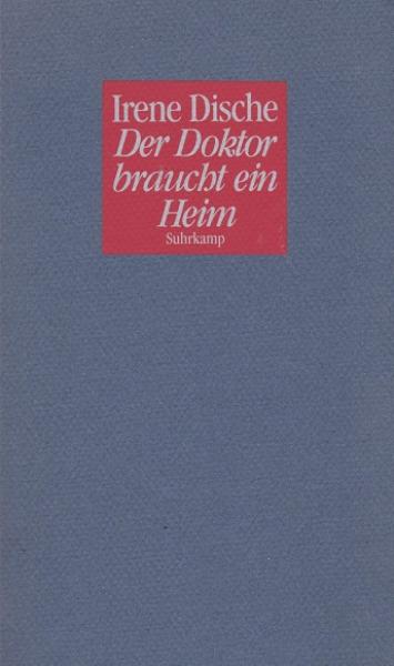 Der Doktor braucht ein Heim : Erzählung.