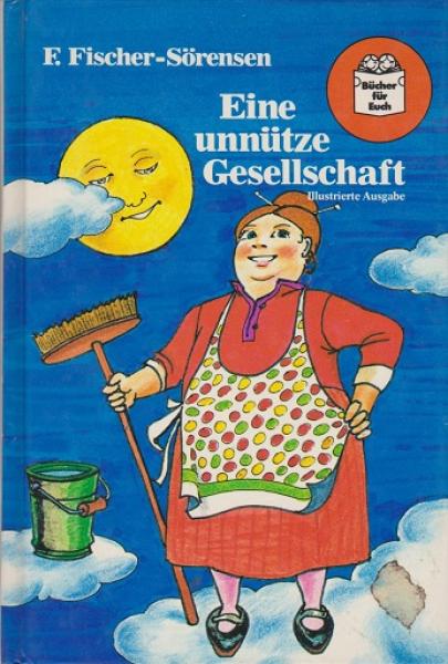 Eine unnütze Gesellschaft.