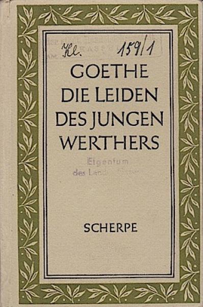 Goethe. Die Leiden des jungen Werthers. Goethe-Jubiläumsdrucke 1949, Band 8.
