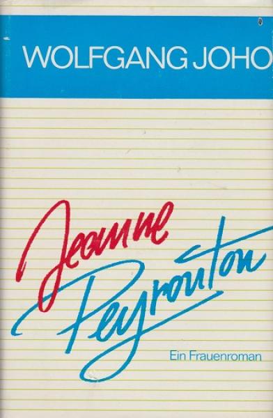 Jeanne Peyrouton : Roman.