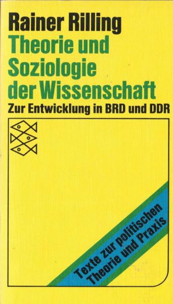 Theorie und Soziologie der Wissenschaft : zur Entwicklung in BRD u. DDR.