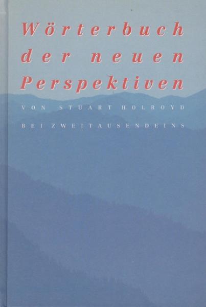 Wörterbuch der neuen Perspektiven.
