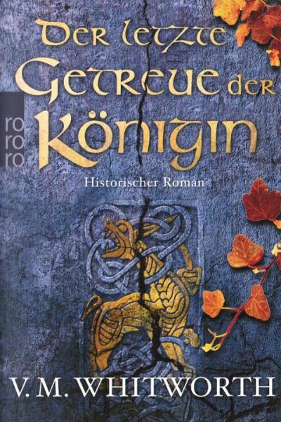 Der letzte Getreue der Königin : historischer Roman.