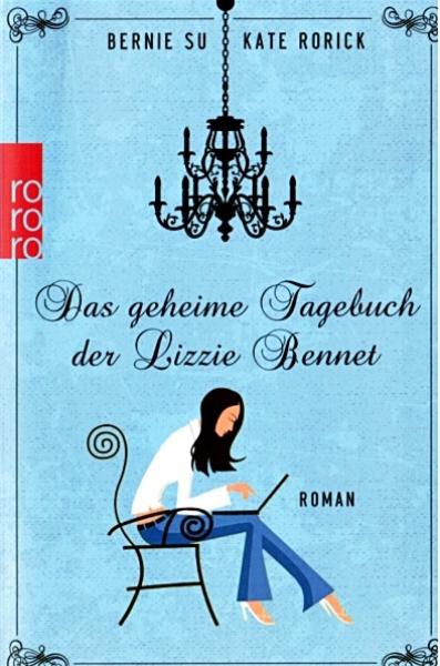 Das geheime Tagebuch der Lizzie Bennet : Roman.