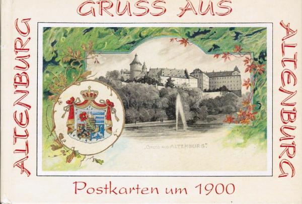 Gruss aus Altenburg : Postkarten um 1900