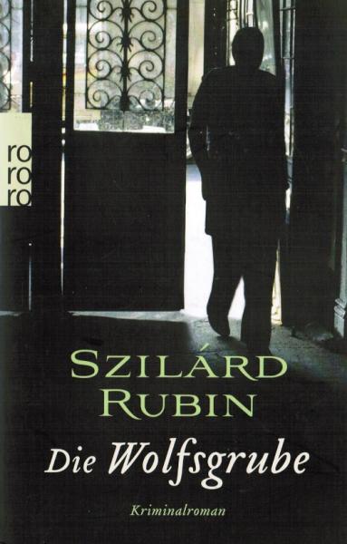Die Wolfsgrube : Kriminalroman.