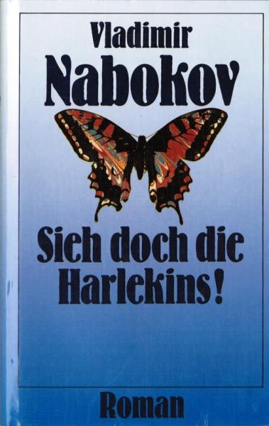 Sieh doch die Harlekins : Roman.