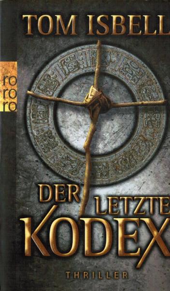 Der letzte Kodex : Thriller.