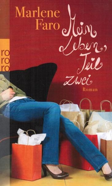 Mein Leben, Teil zwei : Roman.