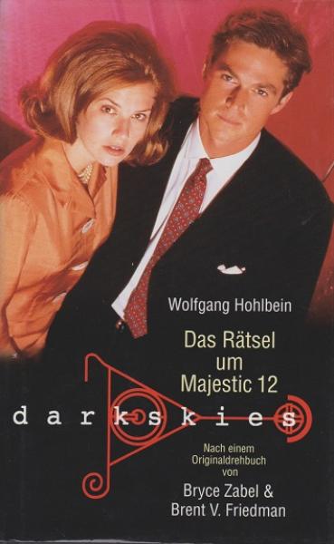 Dark skies; Teil: Das Rätsel um Majestic 12 : Roman.