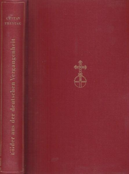 Bilder aus der deutschen Vergangenheit: Eine Auswahl.