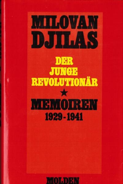 Der junge Revolutionär : Memoiren ; 1929 - 1941.