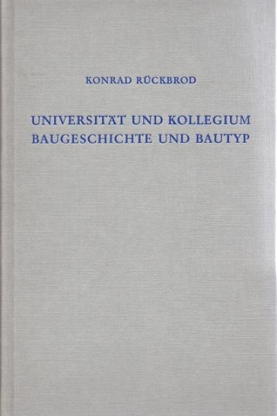 Universität und Kollegium, Baugeschichte und Bautyp.