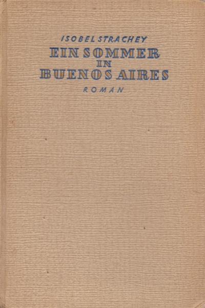 Ein Sommer in Buenos Aires : Roman.