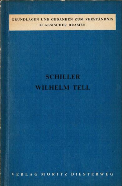 Schiller: Wilhelm Tell.