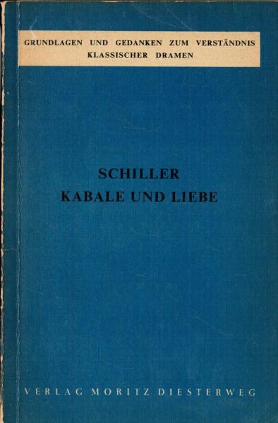 Schiller: Kabale und Liebe.