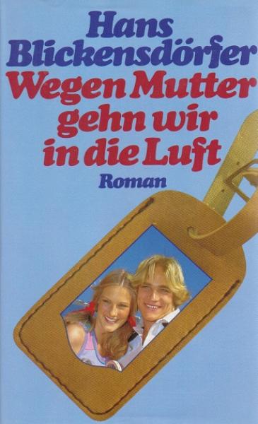 Wegen Mutter gehen wir in die Luft.