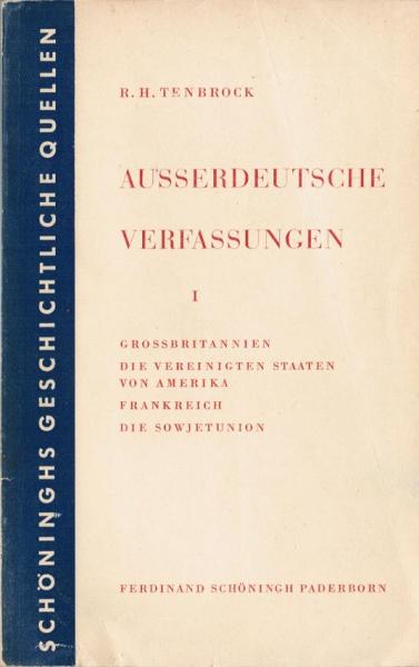 Ausserdeutsche Verfassungen; Teil: Bd. 1., Grossbritannien; Die Vereinigten Staaten von Amerika; Frankreich; Die Sowjetunion.