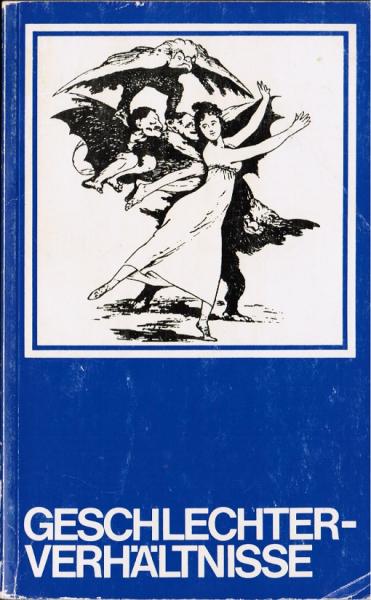 Geschlechterverhältnisse und Frauenpolitik : Projekt sozialist. Feminismus.