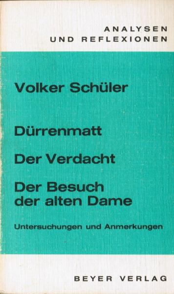 Dürrenmatt, Der Verdacht, Der Besuch der alten Dame : Untersuchungen u. Anm.
