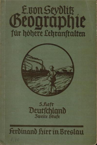 Geographie für höhere Lehranstalten. 5. Heft: Deutschland. Zweite Stufe.