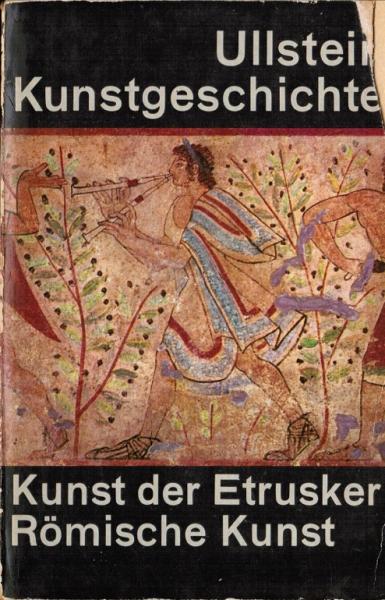 Kunst der Etrusker - Römische Kunst.