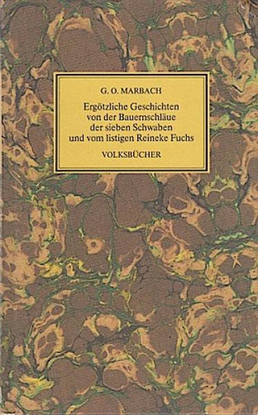 Ergötzliche Geschichten von der Bauernschläue der sieben Schwaben und vom listigen Reineke Fuchs