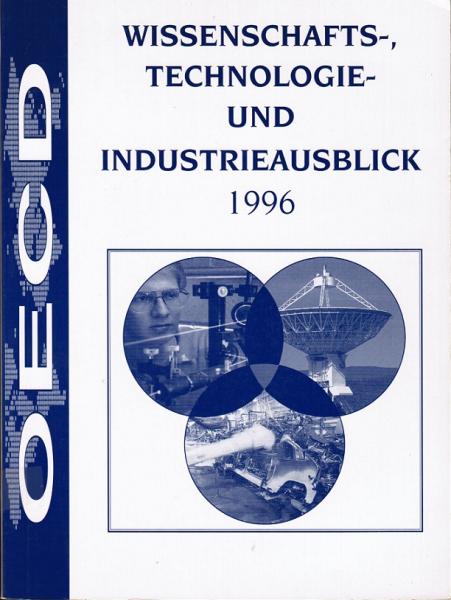 Wissenschafts-, Technologie- und Industrieausblick 1996.