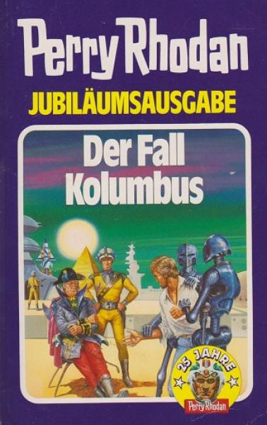 Perry-Rhodan-Jubiläumsausgabe; Teil: Bd. 11., Der Fall Kolumbus