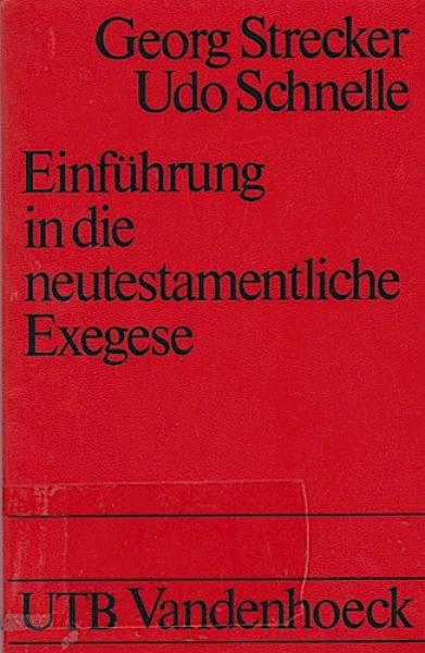 Einführung in die neutestamentliche Exegese.
