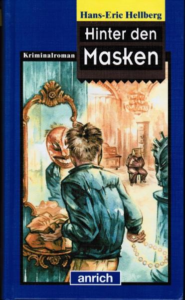 Hinter den Masken : [Kriminalroman].