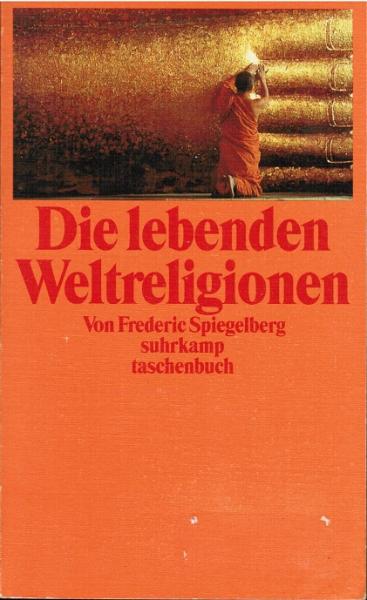 Die lebenden Weltreligionen.