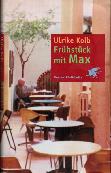 Frühstück mit Max : Roman.