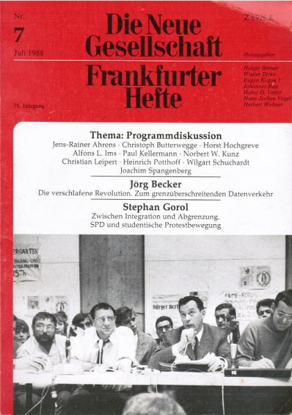 Die Neue Gesellschaft/ Frankfurter Hefte; 35. Jg., Nr. 7, Juli 1988.