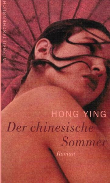 Der chinesische Sommer : Roman.