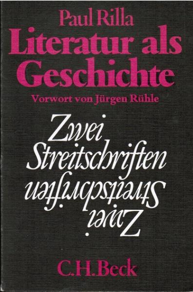 Literatur als Geschichte : 2 Streitschriften.