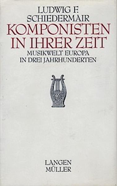 Komponisten in ihrer Zeit : Musikwelt Europa in 3 Jh.
