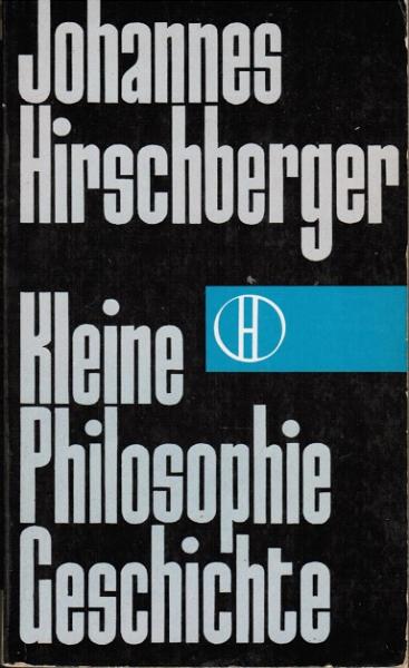 Kleine Philosophiegeschichte.