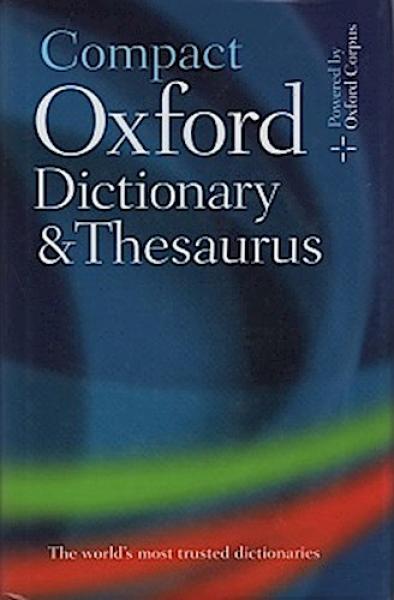 Compact Oxford Dictionary, Thesaurus & Wordpower Guide