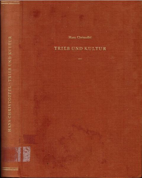 Trieb und Kultur : Zur Sozialpsychologie, Physiologie und Psychohygiene der Harntriebhaftigkeit mit bes. Berücksichtigung der Enuresis.