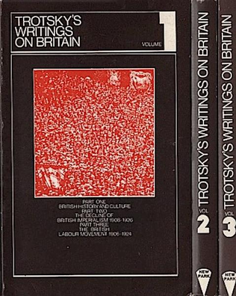 Trotsky's Writings on Britain Volume 1-3.