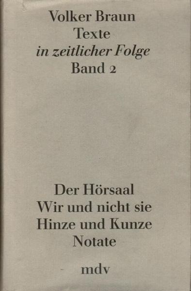 Texte in zeitlicher Folge; Teil: Bd. 2., Der Hörsaal [u.a.]