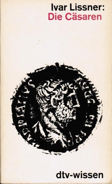 Die Cäsaren : Macht u. Wahn.