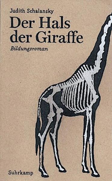 Der Hals der Giraffe : Bildungsroman.