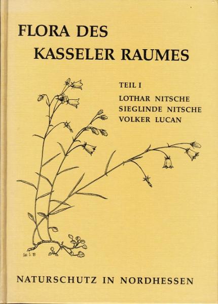 Nitsche, Lothar: Flora des Kasseler Raumes; Teil: Teil 1.