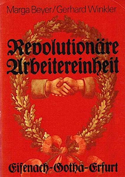 Revolutionäre Arbeitereinheit : Eisenach, Gotha, Erfurt.